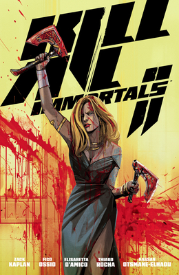 Coperta cărții 'Kill All Immortals II - Zack Kaplan'