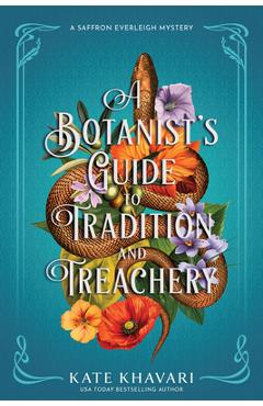 Coperta cărții 'A Botanist's Guide to Tradition and Treachery - Kate Khavari'