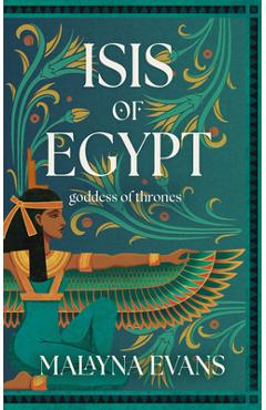Coperta cărții 'Isis of Egypt: Goddess of Thrones - Malayna Evans'