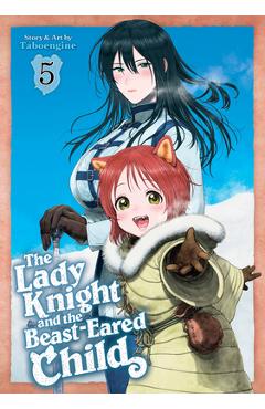 Coperta cărții 'The Lady Knight and the Beast-Eared Child Vol. 5 -'