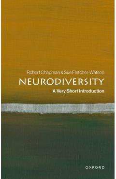 Coperta cărții 'Neurodiversity: A Very Short Introduction - Robert Chapman'