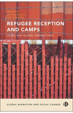 Poza produsului Refugee Reception and Camps: Local and Global Perspectives - Jonathan Darling