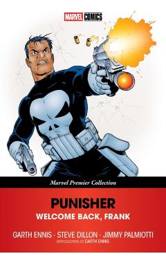 Coperta cărții 'Punisher: Welcome Back, Frank [Marvel Premier Collection] - Garth Ennis'