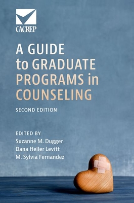 A Guide to Graduate Programs in Counseling - Suzanne M. Dugger