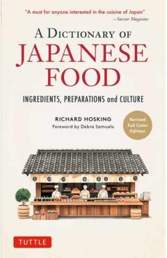 A Dictionary of Japanese Food: Ingredients and Culture - Richard Hosking