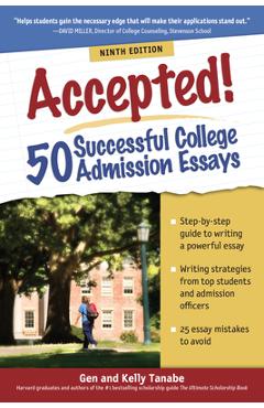 Coperta cărții 'Accepted! 50 Successful College Admission Essays - Gen Tanabe'