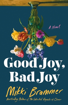 Coperta cărții 'Good Joy, Bad Joy - Mikki Brammer'