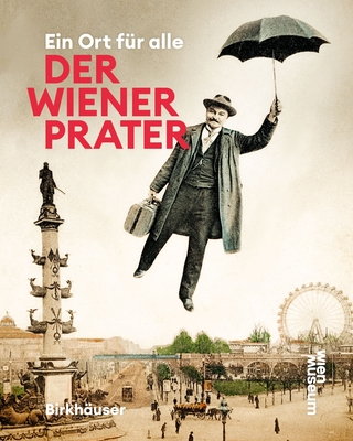 Der Wiener Prater: Ein Ort Für Alle - Susanne Winkler