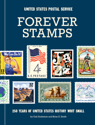 Coperta cărții 'Forever Stamps: 250 Years of United States History Writ Small -'