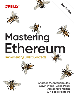 Mastering Ethereum: Implementing Smart Contracts - Carlo Parisi