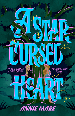 Coperta cărții 'A Star-Cursed Heart - Annie Mare'
