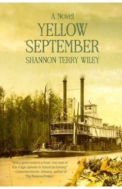 Coperta cărții 'Yellow September: A Louisiana Love Story of Pestilence and Perseverance - Shannon Terry Wiley'