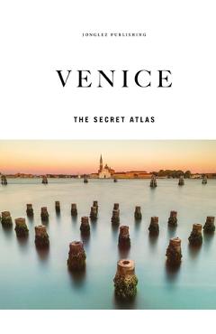 Coperta cărții 'Venice - The Secret Atlas - Thomas Jonglez'