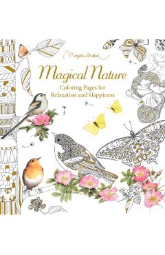 Magical Nature: Coloring Pages for Relaxation and Happiness
