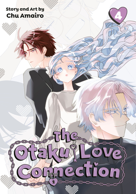 Coperta cărții 'The Otaku Love Connection 04 - Chu Amairo'