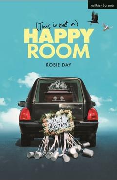 Coperta cărții '(This is Not a) Happy Room - Rosie Day'