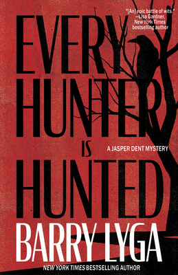 Coperta cărții 'Every Hunter Is Hunted - Barry Lyga'