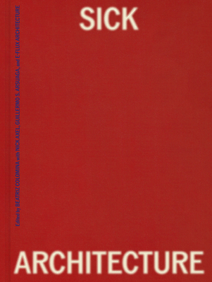 Sick Architecture - Beatriz Colomina