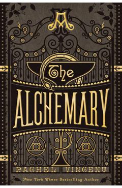 Coperta cărții 'The Alchemary: A Dark Academia Alchemy Romantasy - Rachel Vincent'