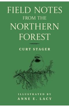 Coperta cărții 'Field Notes from the Northern Forest - Curt Stager'
