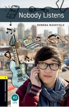 Poza produsului Oxford Bookworms Library: Level 1: : Nobody Listens Audio Pack - Rowena Wakefield
