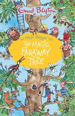 The Magic Faraway Tree: The Magic Faraway Tree: Book 2 - Enid Blyton