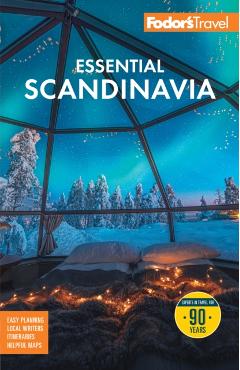 Coperta cărții 'Fodor's Essential Scandinavia: The Best of Norway, Sweden, Denmark, Finland, and Iceland -'