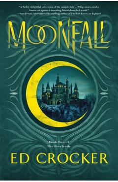 Coperta cărții 'Moonfall: Book Two of the Everlands - Ed Crocker'