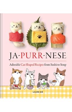 Coperta cărții 'Jap-Purr-Nese: Adorable Cat-Shaped Recipes from Sushi to Soup - Laure Kié'