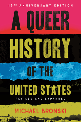 Coperta cărții 'A Queer History of the United States - Michael Bronski'