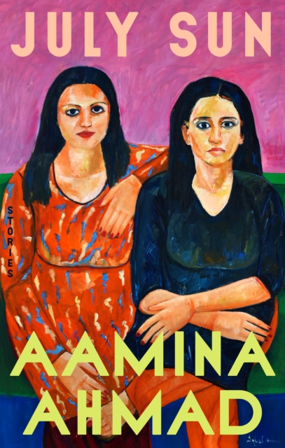 Coperta cărții 'July Sun: Stories - Aamina Ahmad'