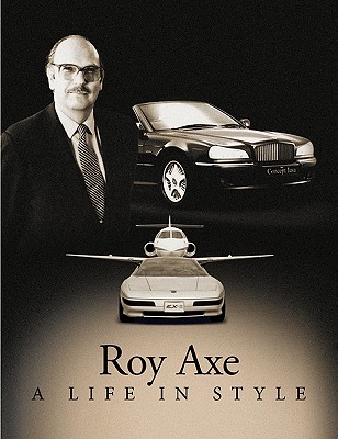Coperta cărții 'A Life in Style - Roy Axe'