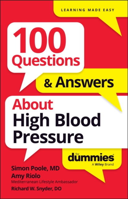100 Questions & Answers about High Blood Pressure for Dummies - Simon Poole