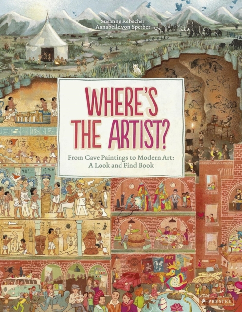 Coperta cărții 'Where's the Artist?: From Cave Paintings to Modern Art: A Look and Find Book - Susanne Rebscher'
