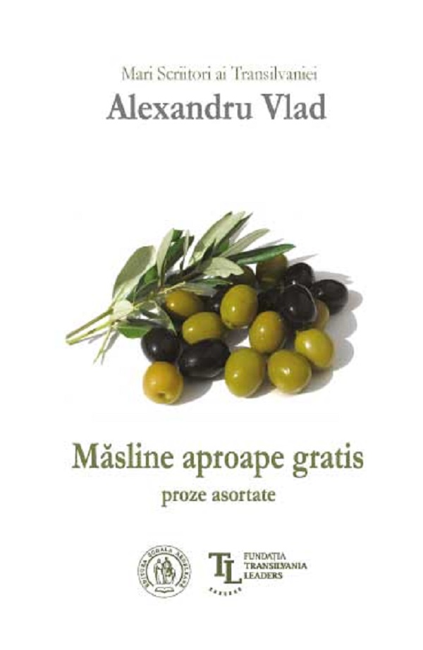 Masline aproape gratis - Alexandru Vlad