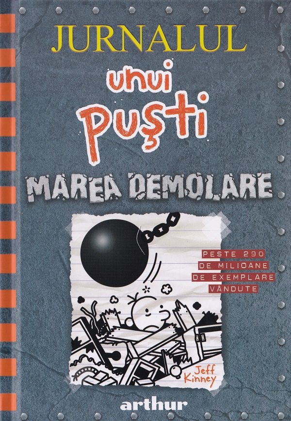 Jurnalul unui pusti Vol.14 Marea demolare - Jeff Kinney