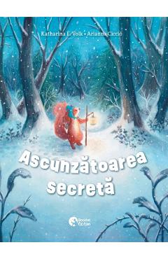 Ascunzatoarea secreta - Katharina E. Volk