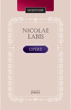 Poza produsului Opere - Nicolae Labis