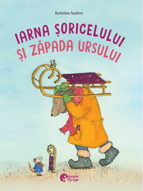 Iarna soricelului si zapada ursului. Craciunul soricelului si magia ursului - Kristina Andres