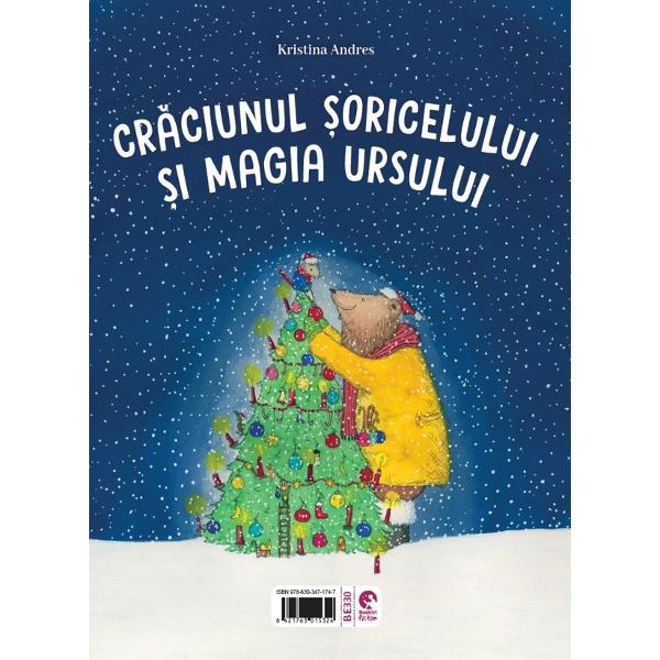 Iarna soricelului si zapada ursului. Craciunul soricelului si magia ursului - Kristina Andres