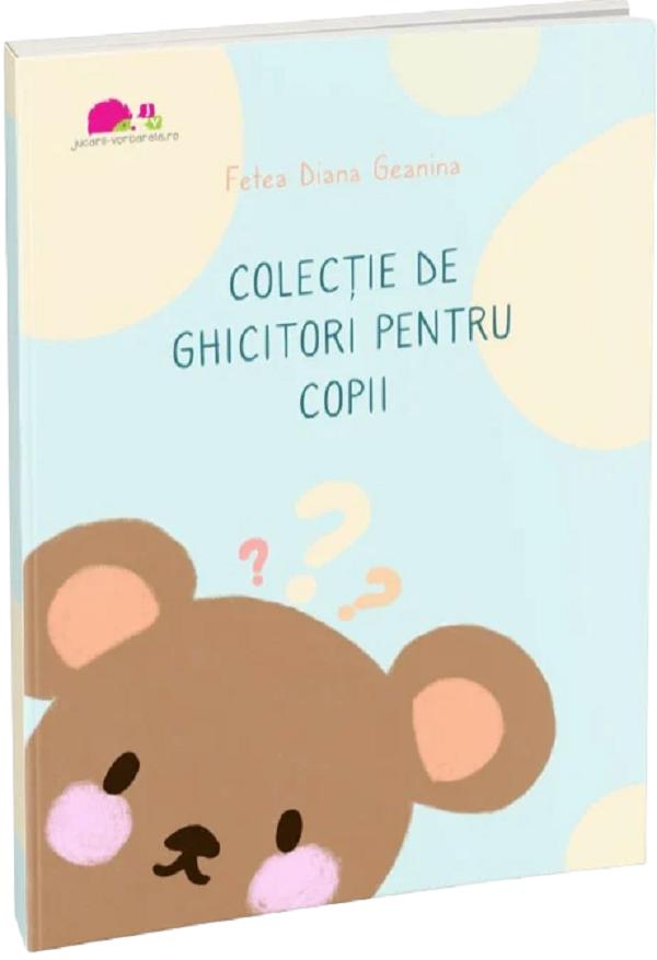 Colectie de ghicitori pentru copii - Fetea Diana Geanina