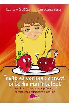 Poza produsului Invat sa vorbesc corect si sa fiu mai intelept - Laura Hardalau, Loredana Bejan