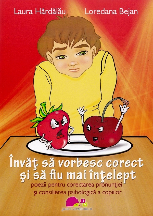 Invat sa vorbesc corect si sa fiu mai intelept - Laura Hardalau, Loredana Bejan