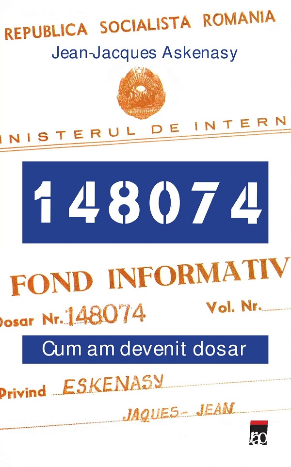 148074. Cum am devenit dosar - Jean-Jacques Askenasy