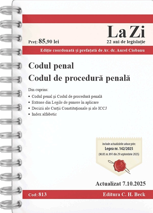 Codul penal. Codul de procedura penala Act. 7 Octombrie 2025 Ed. Spiralata - Aurel Ciobanu