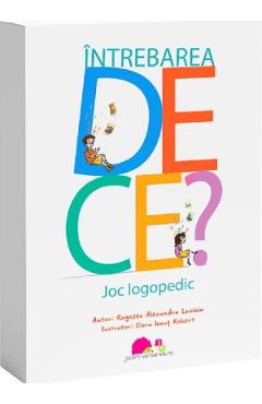 Poza produsului Intrebarea DE CE? Joc logopedic - Alexandra Lavinia Rogozea, Olaru Ionut Robert