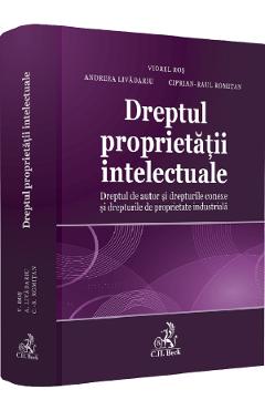 Poza produsului Dreptul proprietatii intelectuale - Viorel Ros, Andreea Livadariu, Ciprian-Raul Romitan