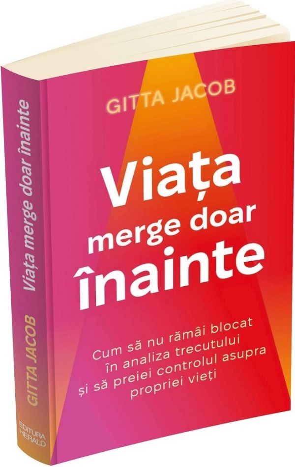 Viata merge doar inainte - Gitta Jacob
