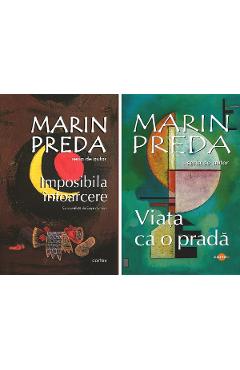 Pachet 2 carti: Imposibila intoarcere + Viata ca o prada - Marin Preda