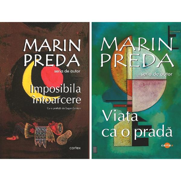 Pachet 2 carti: Imposibila intoarcere + Viata ca o prada - Marin Preda